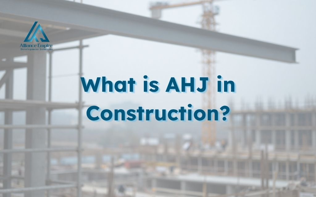 What is AHJ in construction?